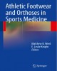 Ebook Athletic Footwear and Orthoses in Sports Medicine: Part 1