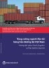 Báo cáo Tăng cường ngành Vận tải hàng hóa đường bộ Việt Nam: Hướng đến giảm chi phí Logistics và phát triển khí nhà kính
